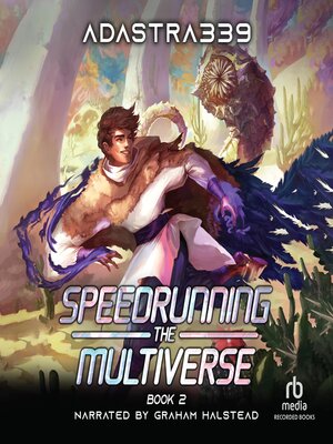 cover image of Speedrunning the Multiverse 2